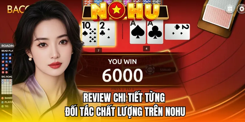 Đánh giá những sảnh cược hot nhất trên Casino NOHU