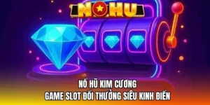 Nổ hũ kim cương
